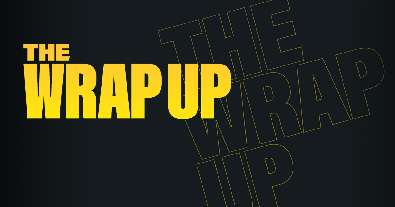 The Wrap Up